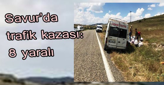 Savur’da trafik kazası: 8 yaralı