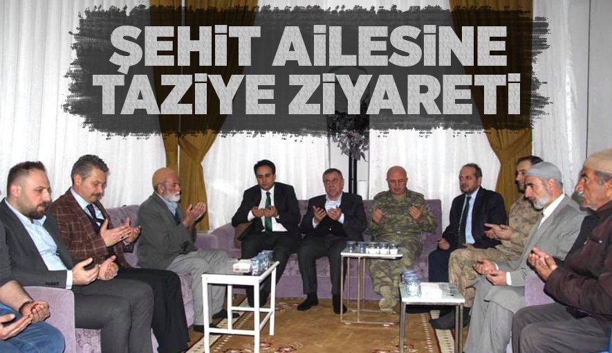 Şehit ailesine başsağlığı ziyareti