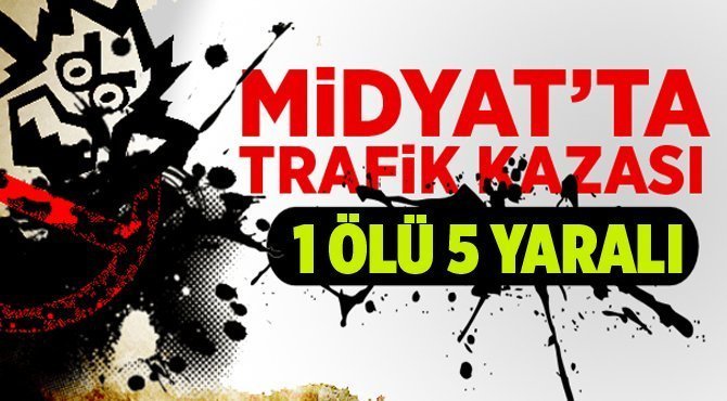 Midyat'ta Trafik Kazası 1 Ölü SON DAKİKA