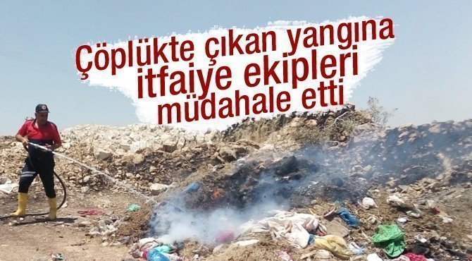 Çöplükte çıkan yangını itfaiye söndürdü
