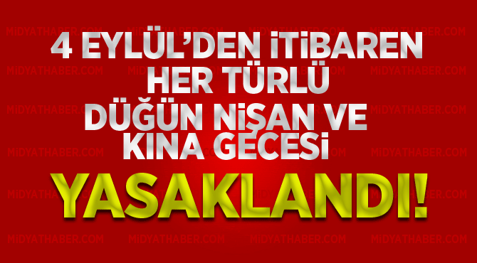 4 Eylül'den İtibaren Düğün, Nişan, Kına Gecesi Yasaklandı