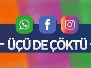 WhatsApp, Instagram ve Facebook çöktü
