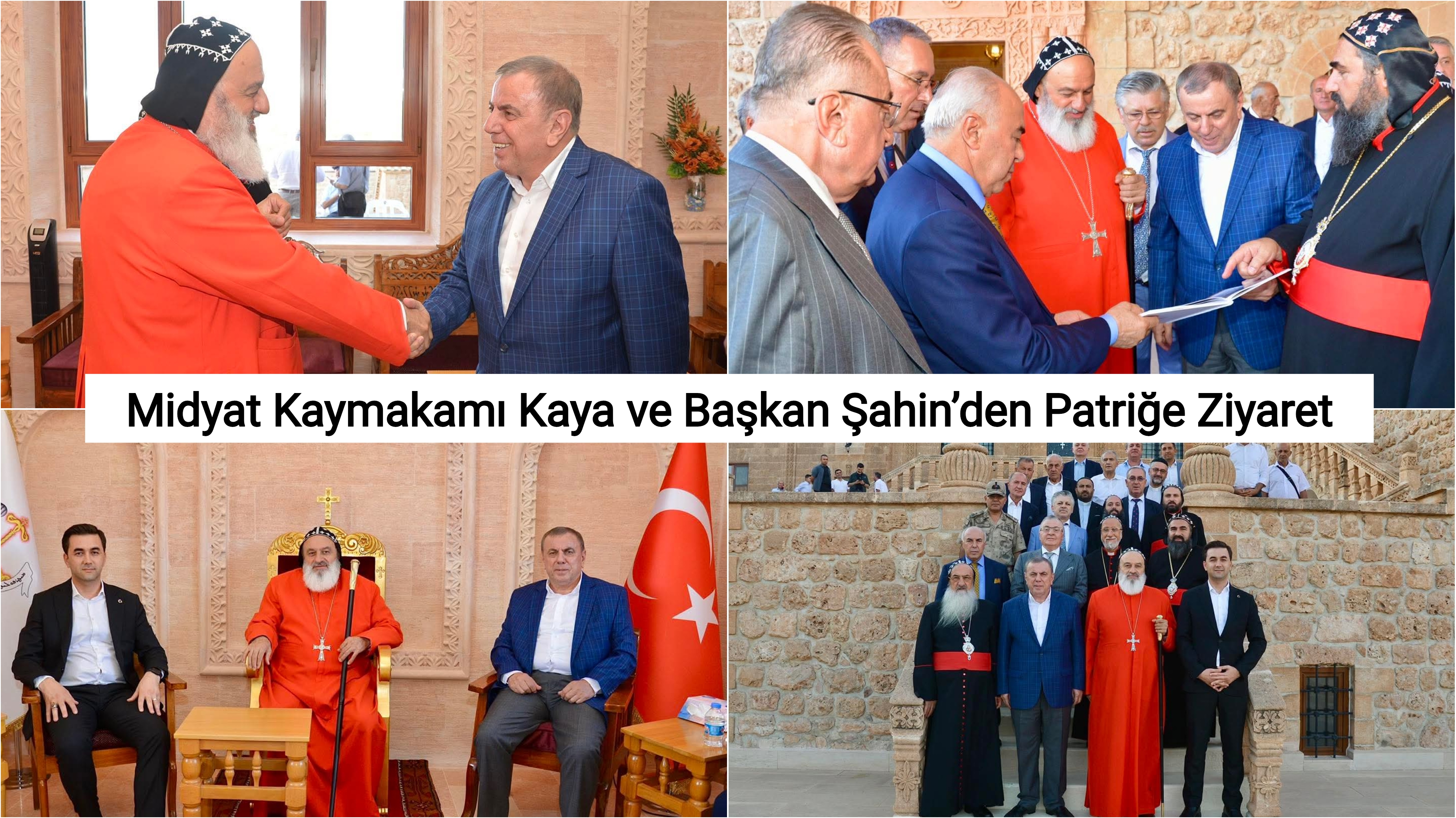 Midyat Kaymakamı Kaya ve Başkan Şahin’den Patriğe Ziyaret