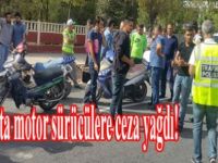 Midyat’ta motor sürücülere ceza yağdı!