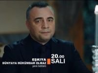 Eşkiya Dünyaya Hükümdar Olmaz 156. Bölüm Fragmanı