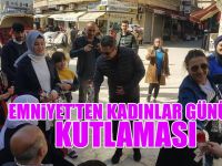 Emniyet Teşkilatından Kadınlar Günü Kutlaması