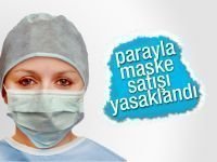 Para ile Maske satışı yasaklandı.