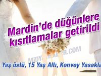 Mardin'de düğünlere kısıtlama getirildi.