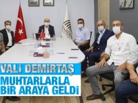 Vali Muhtarlarla buluşmaya devam ediyor