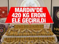Mardin’de 420 kilogram eroin ele geçirildi