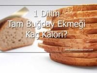 Bir Dilim Ekmek Kaç Kalori?