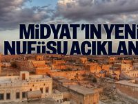 Midyat'ın yeni nüfusu açıklandı