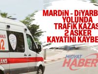 Mazıdağın'da Kaza  2 Asker Hayatını Kaybetti