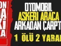 Mardin'de Otomobil, askeri araca  çarptı: 1 ölü, 2 yaralı