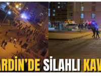 Mardin'de silahlı kavga