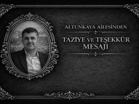Altunkaya Ailesinden Taziye Ve Teşekkür Mesajı